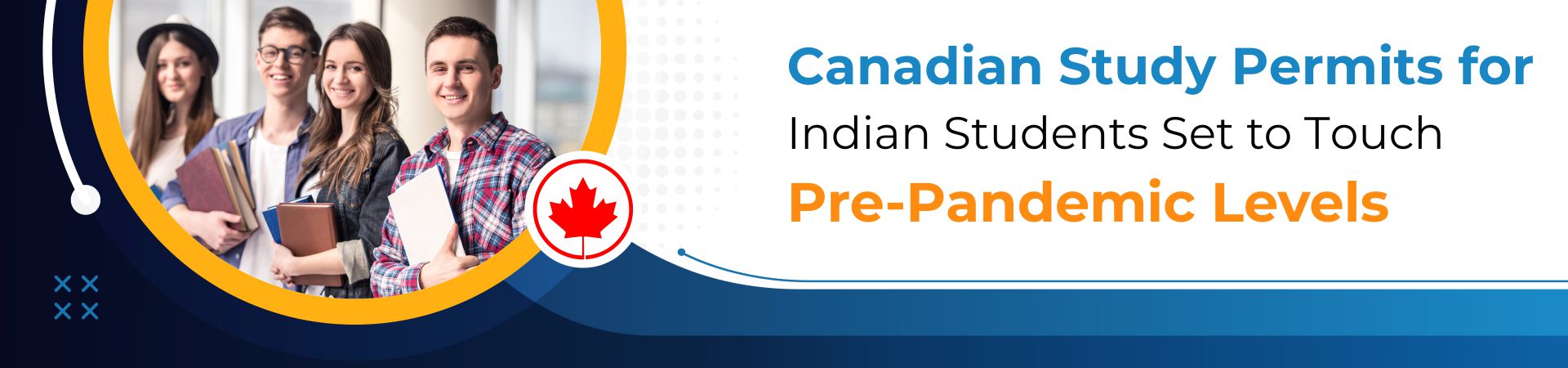 Canadian study permits for Indian students set to touch pre-pandemic levels