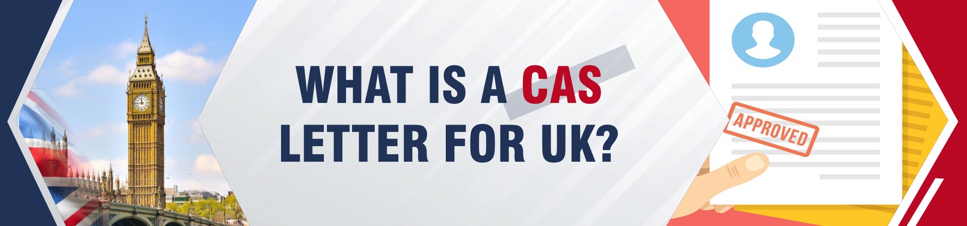 What is CAS Letter for UK ?