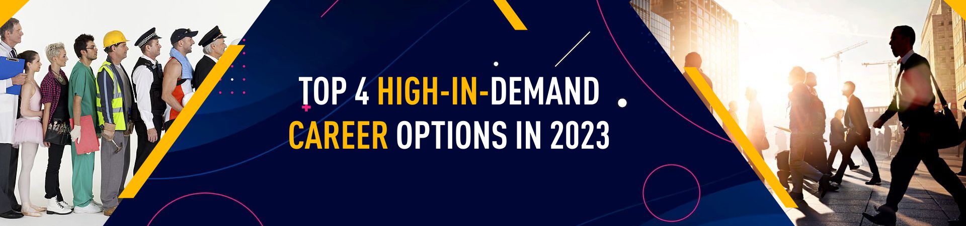 Top 4 high-in-demand career options in 2023