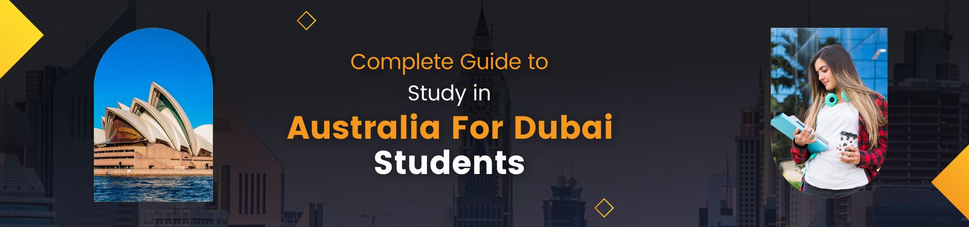 Complete guide to study in Australia for Dubai students