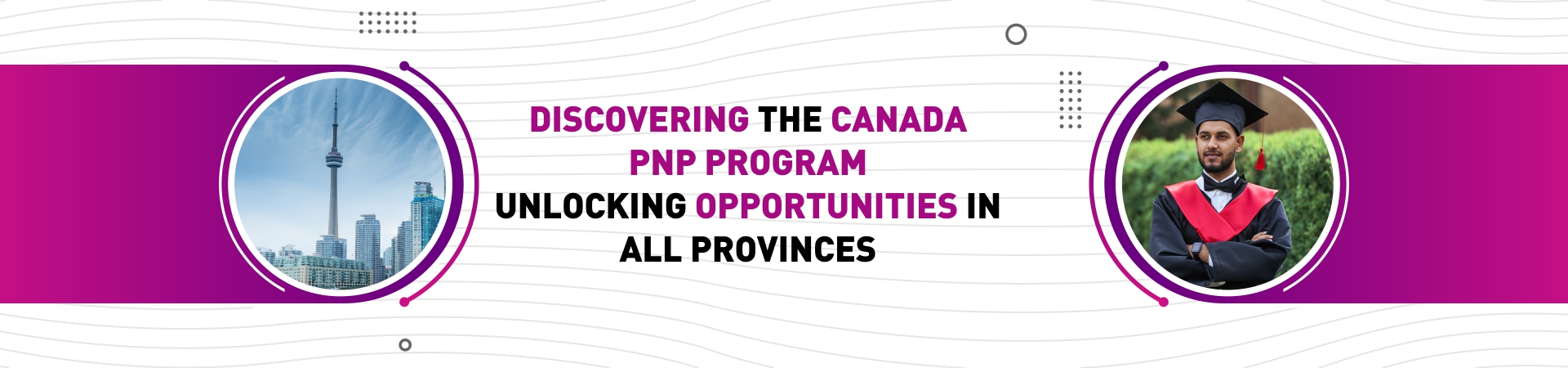 Discovering the Canada PNP Program: Unlocking Opportunities in All Provinces