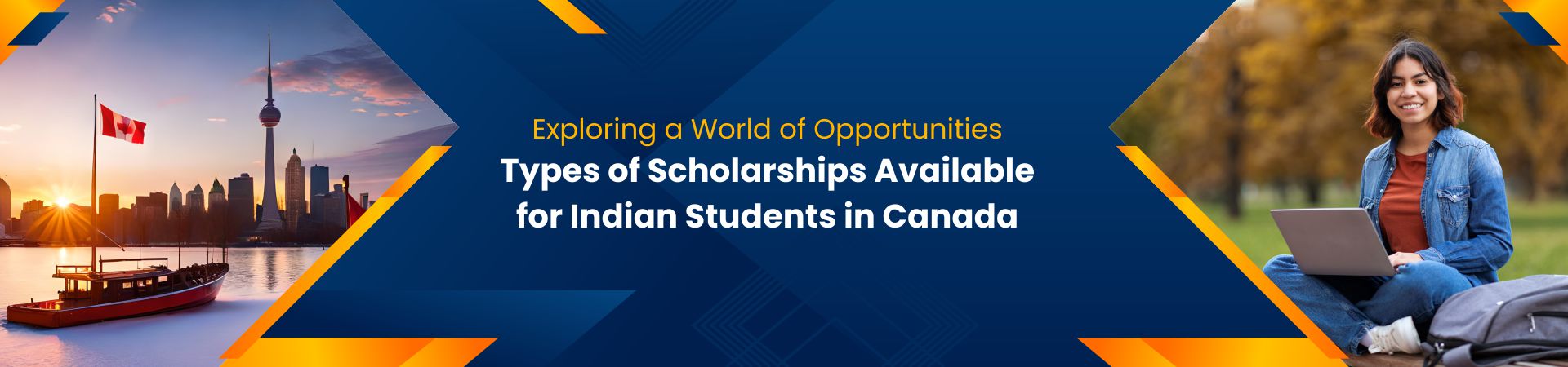 Exploring a World of Opportunities: Types of Scholarships Available for Indian Students in Canada