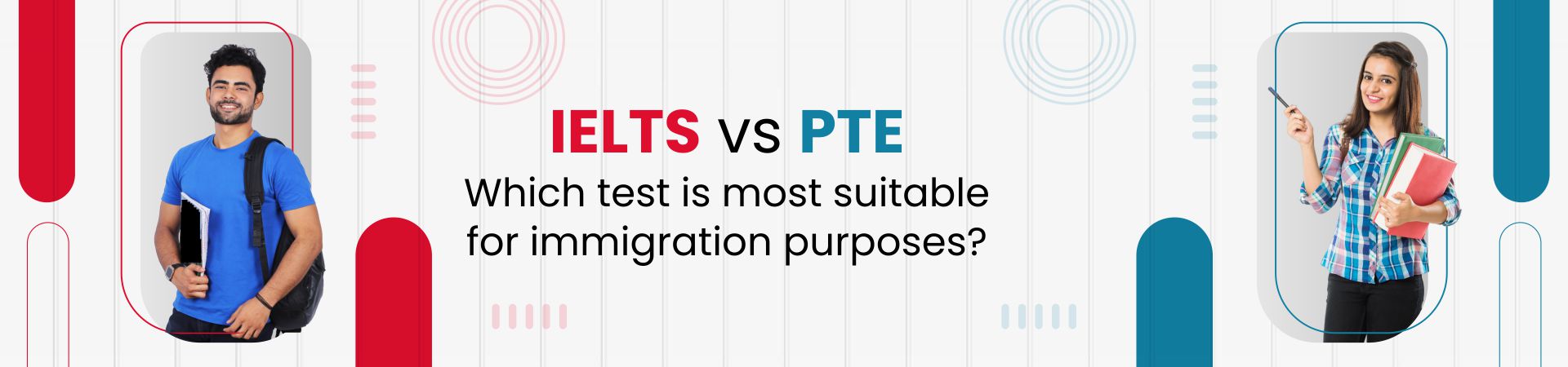 IELTS vs PTE: Which test is most suitable for immigration purposes?