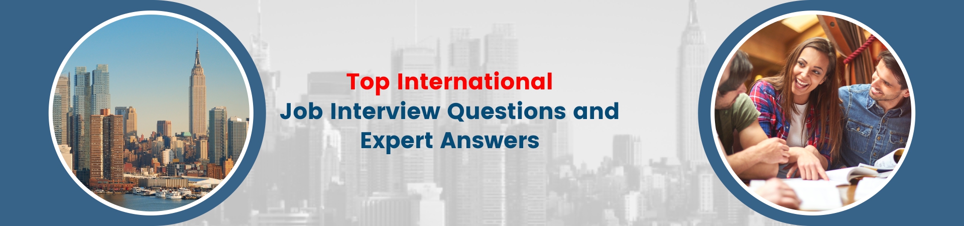 Top International Job Interview Questions and Expert Answers